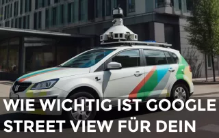 Wie wichtig ist Google Street View für Dein Unternehmen?-Titelbild