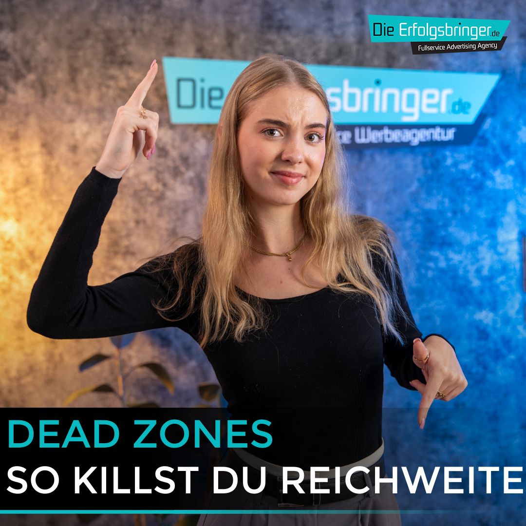 Mädchen zeigt auf Dead Zones an einer Wand mit Titel „Achtung Dead Zones! Dieser Fehler killt Deine Reichweite“.